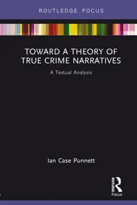 Toward a Theory of True Crime Narratives_cover