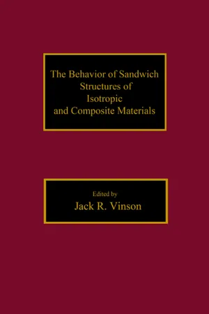 The Behavior of Sandwich Structures of Isotropic and Composite Materials