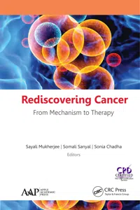 Rediscovering Cancer: From Mechanism to Therapy_cover