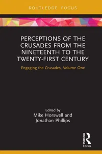 Perceptions of the Crusades from the Nineteenth to the Twenty-First Century_cover