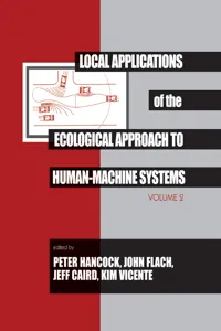 Local Applications of the Ecological Approach To Human-Machine Systems_cover