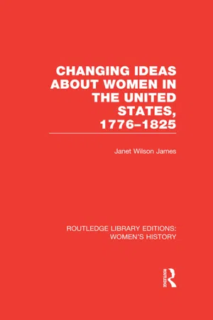 Changing Ideas about Women in the United States, 1776-1825