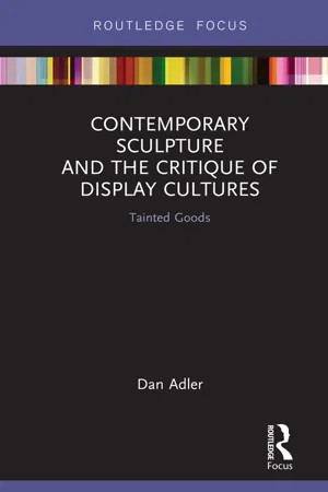 Contemporary Sculpture and the Critique of Display Cultures