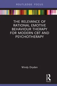 The Relevance of Rational Emotive Behaviour Therapy for Modern CBT and Psychotherapy_cover