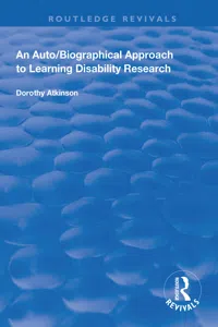 An Auto/Biographical Approach to Learning Disability Research_cover