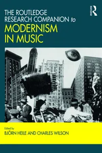 The Routledge Research Companion to Modernism in Music_cover