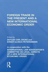 Foreign Trade in the Present and a New International Economic Order_cover