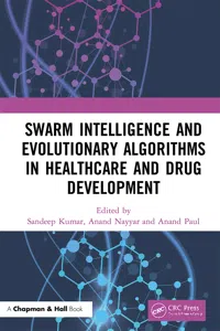 Swarm Intelligence and Evolutionary Algorithms in Healthcare and Drug Development_cover