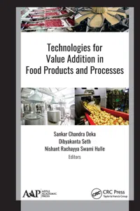 Technologies for Value Addition in Food Products and Processes_cover