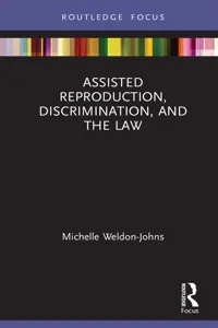 Assisted Reproduction, Discrimination, and the Law_cover
