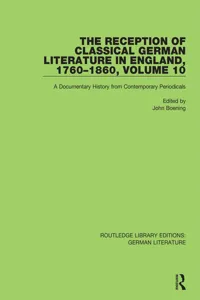 The Reception of Classical German Literature in England, 1760-1860, Volume 10_cover