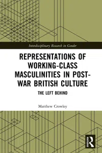 Representations of Working-Class Masculinities in Post-War British Culture_cover