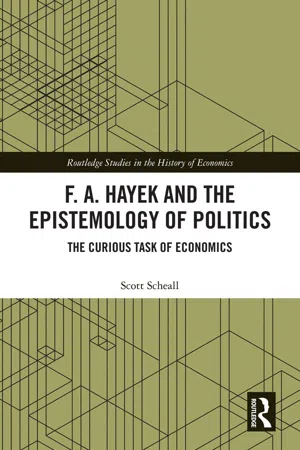 F. A. Hayek and the Epistemology of Politics