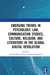 Emerging Trends in Psychology, Law, Communication Studies, Culture, Religion, and Literature in the Global Digital Revolution_cover