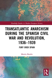 Transatlantic Anarchism during the Spanish Civil War and Revolution, 1936-1939_cover