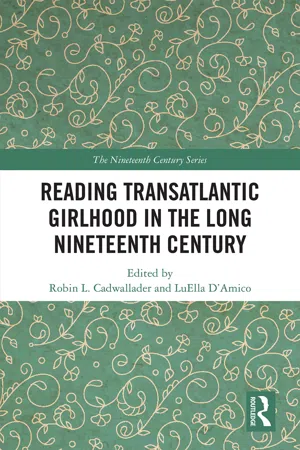 Reading Transatlantic Girlhood in the Long Nineteenth Century