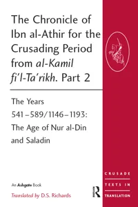 The Chronicle of Ibn al-Athir for the Crusading Period from al-Kamil fi'l-Ta'rikh. Part 2_cover