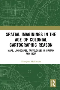Spatial Imaginings in the Age of Colonial Cartographic Reason_cover