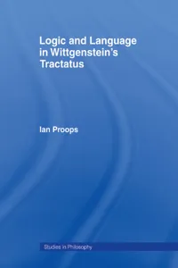 Logic and Language in Wittgenstein's Tractatus_cover