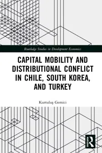 Capital Mobility and Distributional Conflict in Chile, South Korea, and Turkey_cover