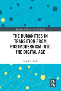 The Humanities in Transition from Postmodernism into the Digital Age_cover