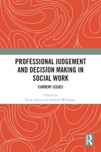 Professional Judgement and Decision Making in Social Work_cover