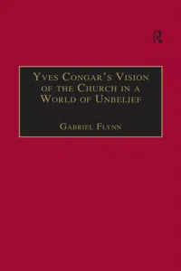 Yves Congar's Vision of the Church in a World of Unbelief_cover