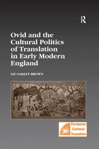 Ovid and the Cultural Politics of Translation in Early Modern England_cover