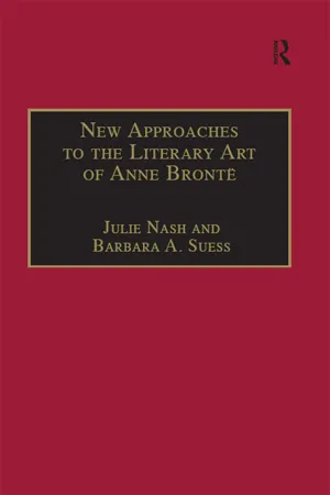 New Approaches to the Literary Art of Anne Brontë