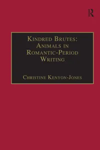 Kindred Brutes: Animals in Romantic-Period Writing_cover