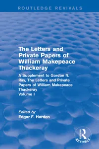 Routledge Revivals: The Letters and Private Papers of William Makepeace Thackeray, Volume_cover