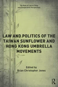 Law and Politics of the Taiwan Sunflower and Hong Kong Umbrella Movements_cover