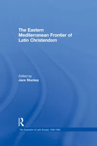 The Eastern Mediterranean Frontier of Latin Christendom_cover