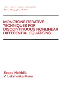 Monotone Iterative Techniques for Discontinuous Nonlinear Differential Equations_cover