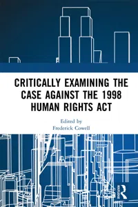 Critically Examining the Case Against the 1998 Human Rights Act_cover