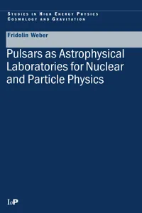 Pulsars as Astrophysical Laboratories for Nuclear and Particle Physics_cover