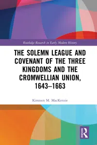 The Solemn League and Covenant of the Three Kingdoms and the Cromwellian Union, 1643-1663_cover