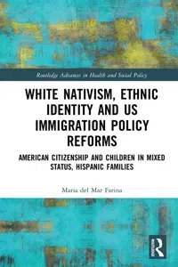 White Nativism, Ethnic Identity and US Immigration Policy Reforms_cover