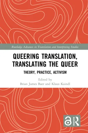 Queering Translation, Translating the Queer