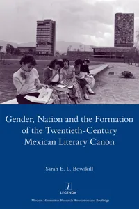 Gender, Nation and the Formation of the Twentieth-century Mexican Literary Canon_cover