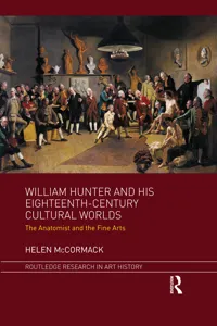 William Hunter and his Eighteenth-Century Cultural Worlds_cover