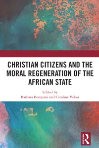 Christian Citizens and the Moral Regeneration of the African State_cover