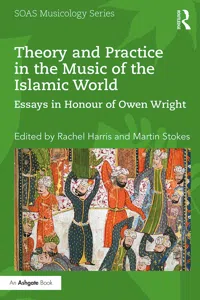 Theory and Practice in the Music of the Islamic World_cover