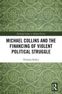 Michael Collins and the Financing of Violent Political Struggle_cover