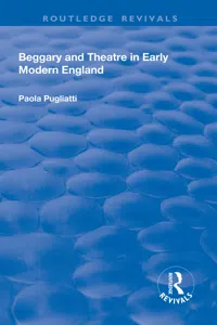 Beggary and Theatre in Early Modern England_cover