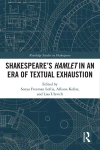 SHAKESPEARE�S HAMLET IN AN ERA OF TEXTUAL EXHAUSTION_cover