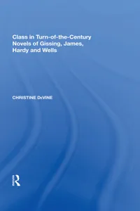 Class in Turn-of-the-Century Novels of Gissing, James, Hardy and Wells_cover