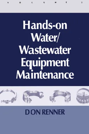 Book cover image for: Hands On Water and Wastewater Equipment Maintenance, Volume II
