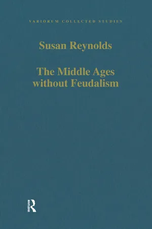 The Middle Ages without Feudalism