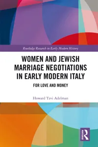 Women and Jewish Marriage Negotiations in Early Modern Italy_cover